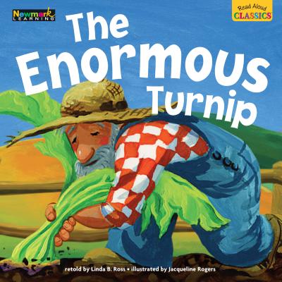 Read Aloud Classics: The Enormous Turnip Big Book Shared Reading Book - Linda B. Ross