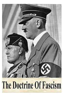 The Doctrine Of Fascism - Benito Mussolini