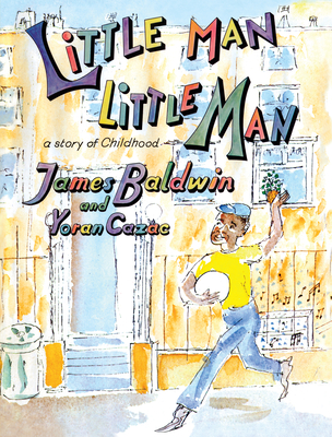 Little Man, Little Man: A Story of Childhood - James Baldwin