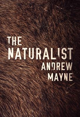 The Naturalist - Andrew Mayne