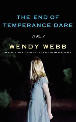 The End of Temperance Dare - Wendy Webb