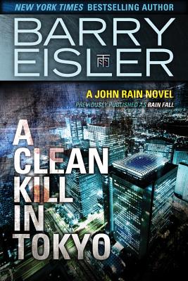 A Clean Kill in Tokyo - Barry Eisler