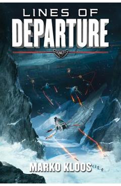 Coperta cărții 'Lines of Departure - Marko Kloos'