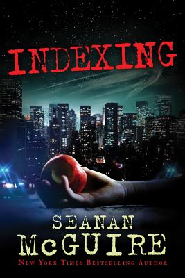 Indexing - Seanan Mcguire