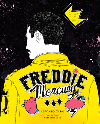 Freddie Mercury: An Illustrated Life - Alfonso Casas