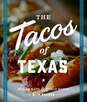 The Tacos of Texas - Mando Rayo