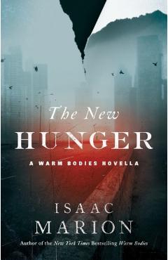 The New Hunger - Isaac Marion