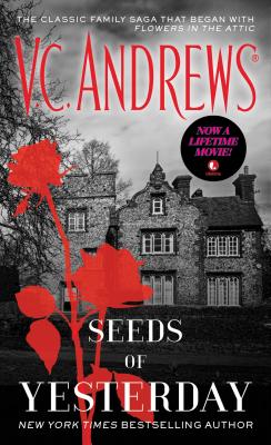 Seeds of Yesterday, Volume 4 - V. C. Andrews