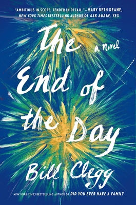 The End of the Day - Bill Clegg
