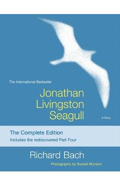 Coperta cărții 'Jonathan Livingston Seagull: The Complete Edition - Richard Bach'