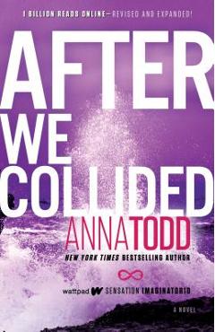 Poza produsului After We Collided, Volume 2 - Anna Todd