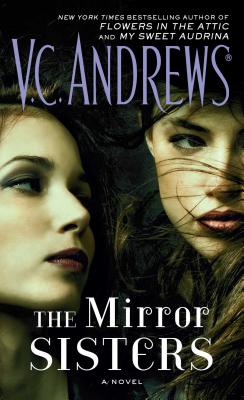 The Mirror Sisters, Volume 1 - V. C. Andrews