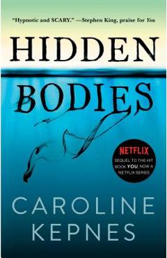 Poza produsului Hidden Bodies, Volume 2: (a You Novel) - Caroline Kepnes