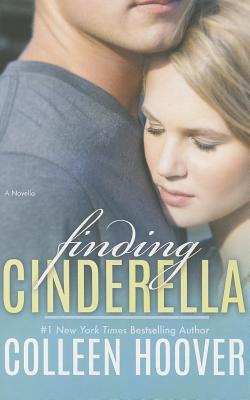 Finding Cinderella: A Novella - Colleen Hoover