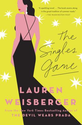 The Singles Game - Lauren Weisberger