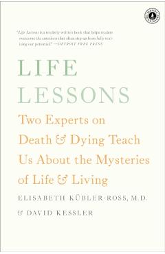 Life Lessons: Two Experts on Death bler-ross