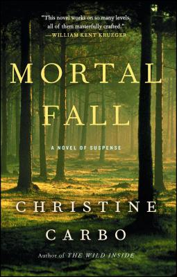 Mortal Fall, Volume 2: A Novel of Suspense - Christine Carbo