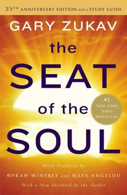 The Seat of the Soul - Gary Zukav