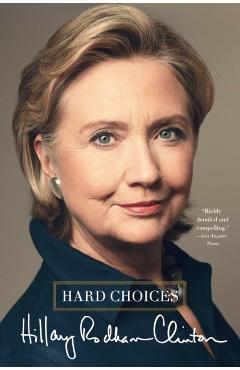 Hard Choices - Hillary Rodham Clinton