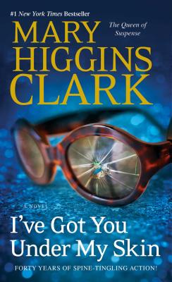I've Got You Under My Skin, Volume 1 - Mary Higgins Clark