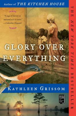Glory Over Everything - Kathleen Grissom