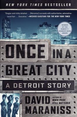 Once in a Great City: A Detroit Story - David Maraniss