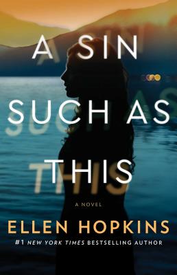 A Sin Such as This - Ellen Hopkins