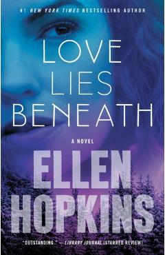 Love Lies Beneath - Ellen Hopkins