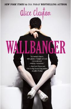 Wallbanger - Alice Clayton
