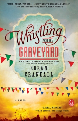 Whistling Past the Graveyard - Susan Crandall