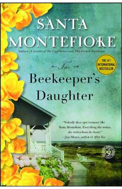 The Beekeeper's Daughter - Santa Montefiore