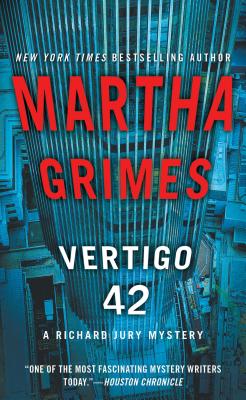 Vertigo 42: A Richard Jury Mystery - Martha Grimes