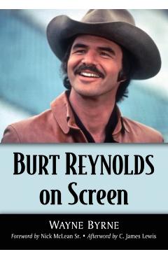 Burt Reynolds on Screen - Wayne Byrne