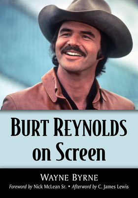 Burt Reynolds on Screen - Wayne Byrne