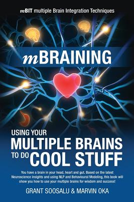 mBraining: Using your multiple brains to do cool stuff - Marvin Oka