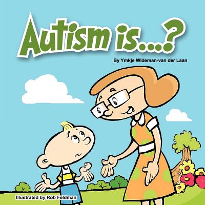 Autism Is...? - Rob Feldman