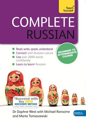 Complete Russian Beginner to Intermediate Course: Learn to Read, Write, Speak and Understand a New Language - Daphne West