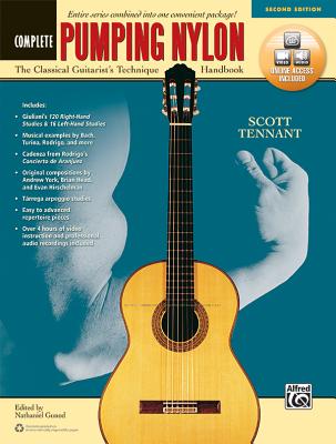 Pumping Nylon -- Complete: The Classical Guitarist's Technique Handbook, Book & Online Video/Audio - Scott Tennant