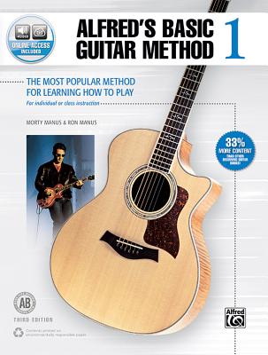 Alfred's Basic Guitar Method, Bk 1: The Most Popular Method for Learning How to Play, Book & Online Audio - Morty Manus
