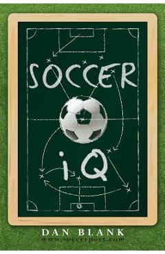 Poza produsului SoccerIQ: Things That Smart Players Do - Dan Blank