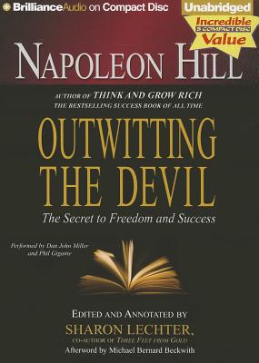 Outwitting the Devil: The Secret to Freedom and Success - Napoleon Hill