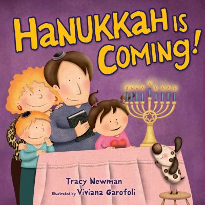 Hanukkah Is Coming! - Tracy Newman