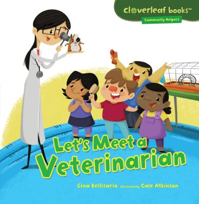 Let's Meet a Veterinarian - Gina Bellisario