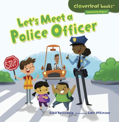 Let's Meet a Police Officer - Gina Bellisario