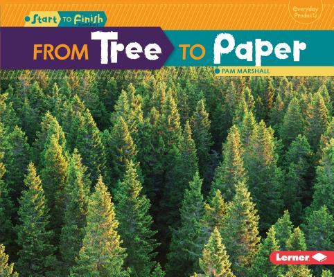 From Tree to Paper - Pam Marshall