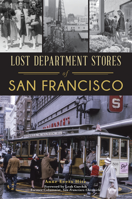 Lost Department Stores of San Francisco - Anne Evers Hitz