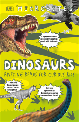 Microbites: Dinosaurs (Library Edition): Riveting Reads for Curious Kids - Dk
