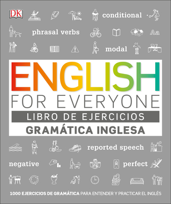 English for Everyone Gram�tica Inglesa. El Libro de Ejercicios: M�s de 1.000 Ejercicios Para Entender Y Practicar El Ingl�s - Dk