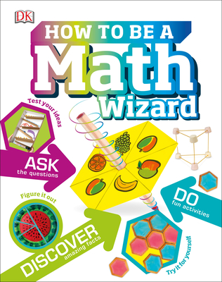 How to Be a Math Wizard - Dk
