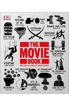 Coperta cărții 'The Movie Book: Big Ideas Simply Explained - Dk'